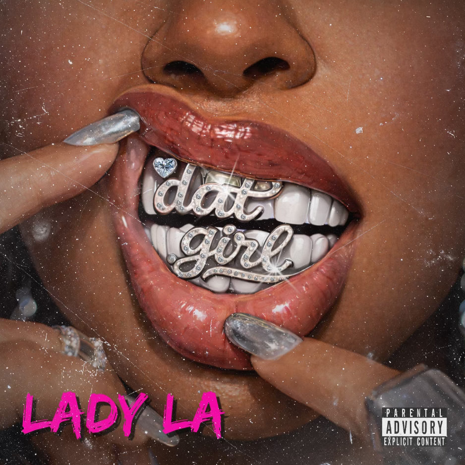 Lady La Releases New Single "DAT GIRL"
